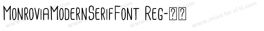 MonroviaModernSerifFont Reg字体转换